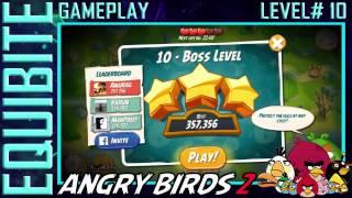 Angry Birds 2 Gameplay Level# 10  Equibite presents...