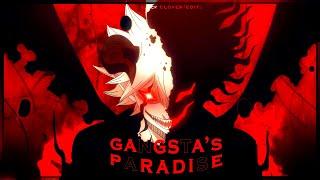 「Gangstas Paradise」-  Black Clover「Edit」4K