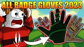 How to get ALL BADGE GLOVES in Slap Battles 2023  Roblox