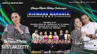 LIVE NIRWANA MANDALA SAKTI SUSY ARZETTY  SUKADANA  TUKDANA  INDRAMAYU  10082024 Edisi MALAM