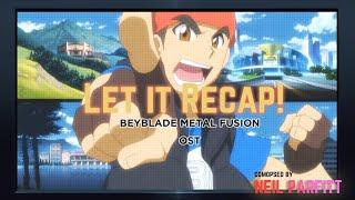 Let it Recap  Beyblade Metal Fusion OST