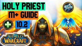 Holy Priest M+ Guide Season 3 Dragonflight