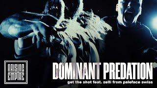 GET THE SHOT - Dominant Predation feat. PALEFACE SWISS OFFICIAL VIDEO