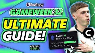 THE ULTIMATE GUIDE FOR FPL GAMEWEEK 32   Fantasy Premier League 2324