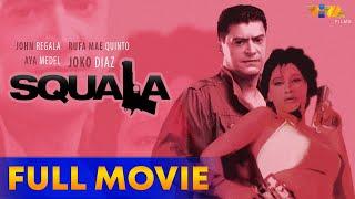 Squala FULL MOVIE HD  Joko Diaz Rufa Mae Quinto John Regala Aya Medel Dick Israel