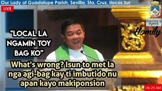 Ania ti karugitan a parte ti bagi?  Ilocano Homily  Fr. Rufo Abaya