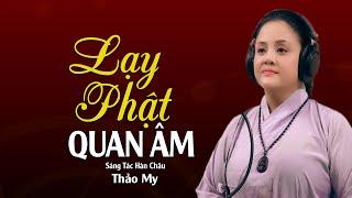 Hát Tặng Thầy Minh Tuệ - Lạy Phật Quan Âm - Thảo My  Giọng Ca Tỏa Sáng