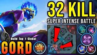 32 Kills Gord MVP 16.3 Points Super Intense Battle - Build Top 1 Global Gord  MLBB