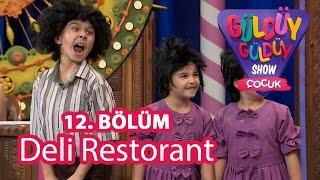 Güldüy Güldüy Show Çocuk 12. Bölüm Deli Restorant Skeci
