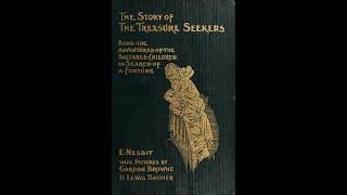 Plot summary “The Story of the Treasure Seekers” by E. Nesbit in 6 Minutes - Book Review