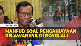 Tanggapan Mahfud MD soal Kasus Oknum TNI Aniaya Relawannya di Boyolali