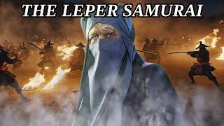 The Leper Samurai  Ōtani Yoshitsugu