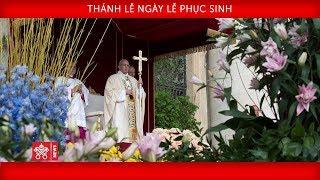 Đức Thánh Cha Phanxicô - Thánh lễ Chúa Nhật Phục Sinh 2019-04-21