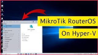 Easy Steps To Install Mikrotik Router On Hyper-v - Beginners Guide