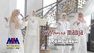 MANIS MANJA GROUP - BERKAH RAMADHAN OFFICIAL MUSIC VIDEO