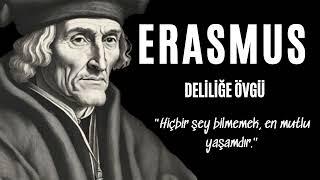 ERASMUS - Deliliğe Övgü - Sesli Kitap Dinle