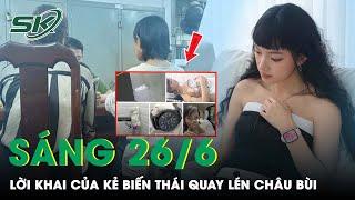 Sáng 266 Bức Xúc Lời Khai Của Thanh Niên Đặt Máy Quay Lén Người Châu Bùi Liệu Có Phải Lần Đầu?