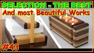 THE 7 BEST AND MOST BEAUTIFUL WOOD WORKS VÍDEO #43 #wooden #woodworking #woodwork