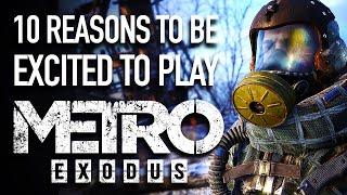 10 Reasons to Be Excited for Metro Exodus