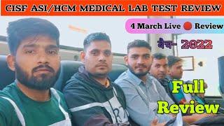 CISF HCMASI 2022 LAB TEST REVIEW  cisf asi today medical review  cisf hcm lab test review 