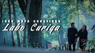 Labo  Curiga - Inka Maya Gurusinga  Official Music Video Karo