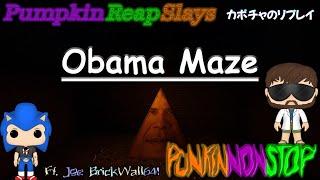 Obama Maze  This Game is BROKEN  PumpkinReapSlays  @PunkinRePlays