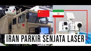 IRAN KETAUAN MENYIAPKAN SENJATA LASER KIRIMAN CHINA