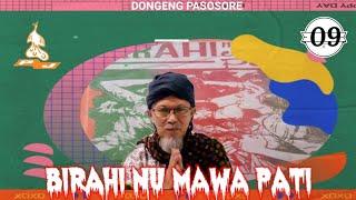 BIRAHI NU MAWA PATI Dongéng pasosoré séri ka 09