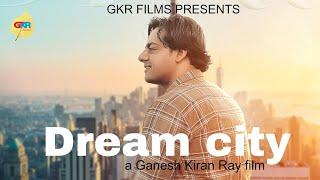 Dream City Short Film  Sapno ka Shahar Hindi Short Movies  Ganesh Kiran Ray Films