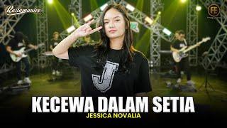 JESSICA NOVALIA - KECEWA DALAM SETIA  Feat. RASTAMANIEZ  Official Live Version 