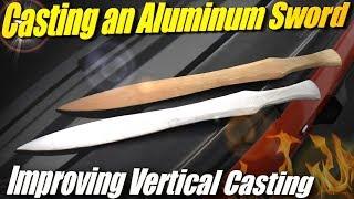 Casting an Aluminum Bronze Age Sword with Improved Vertical Casting for a Better Surface Finish