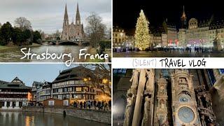 Strasbourg France  RELAXING SILENT TRAVEL VLOG