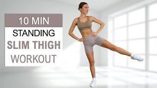 10 Min Slim Inner + Outer Thighs  All Standing Workout No Jumping No Repeat No Equipment