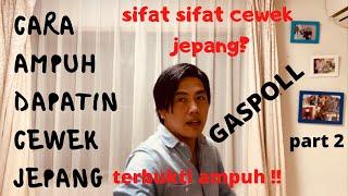 CARA AMPUH DAPATIN CEWEK JEPANG ️ part 2.  SIFAT CEWEK JEPANG