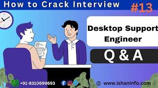 #13 Desktop Support  IT Support Engineer  Help Desk Support Engineer  Interview Q&A in Hindi