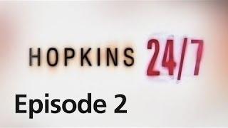 Hopkins 247 - Episode 2