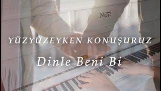 Dınle beni bi-YÜZYÜZEYKEN KONUŞURUZ Piyano coverPiyano ile çalınan şarkılar #neirondp290