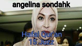 HEBOH Angelina Sondahk Hafal 15 Juzz Al quran