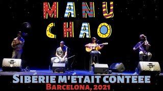 Manu Chao - Sibérie Métait Contéee - Barcelona 31-05-2021