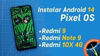 Instalar Android 14 Pixel OS en tu Xiaomi Redmi 9  Redmi Note 9 y Redmi 10X 4G en ESPAÑOL