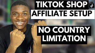 How to Join the Tiktok Shop Affiliate Program From Any Country