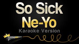 Ne-Yo - So Sick Karaoke Version