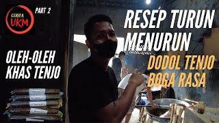 CERITA UMKM #3 DODOL TENJO BOGA RASA RESEP TURUN MENURUN DI DAERAH TENJO