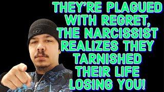 THEYRE PLAGUED WITH REGRET THE NARCISSIST REALIZES THEY TARNISHED THEIR LIFE LOSING YOU‼️