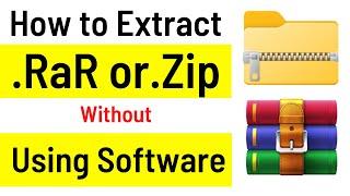 How To Open RAR And Zip Files Without Using Any Software  Extract Zip File Without WinRAR Easy