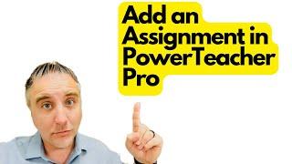 PowerTeacher Pro - How To CreateAdd an Assignment