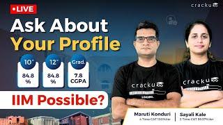 Ask About Your Profile  Reviewed By 4 Time CAT 100%iler & IIM Alumni  Live Profile Evaluation