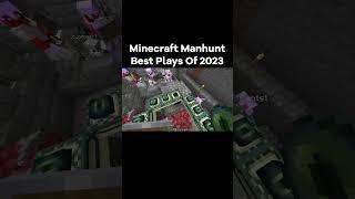Minecraft Manhunt Best Plays Of 2023  #minecraft  #minecraftmemes