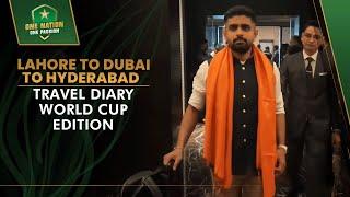 Lahore ️ Dubai ️ Hyderabad  Travel Diary World Cup Edition ️ PCB  MA2A