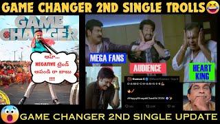 game changer second single update troll reaction  game changer 2nd song update game changer update